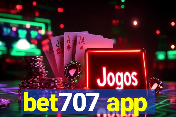 bet707 app